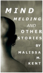 Final eBook Cover for Mind Melding Anthology, 2011.  Digital.  472px by 700px